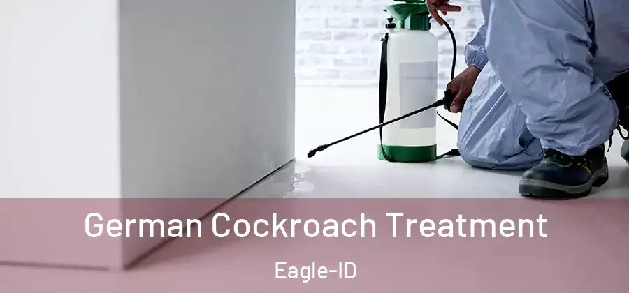  German Cockroach Treatment Eagle-ID
