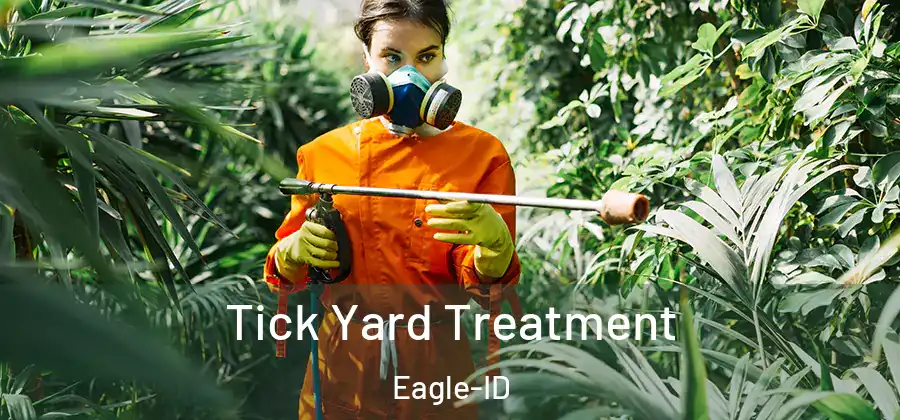 Tick Yard Treatment Eagle-ID