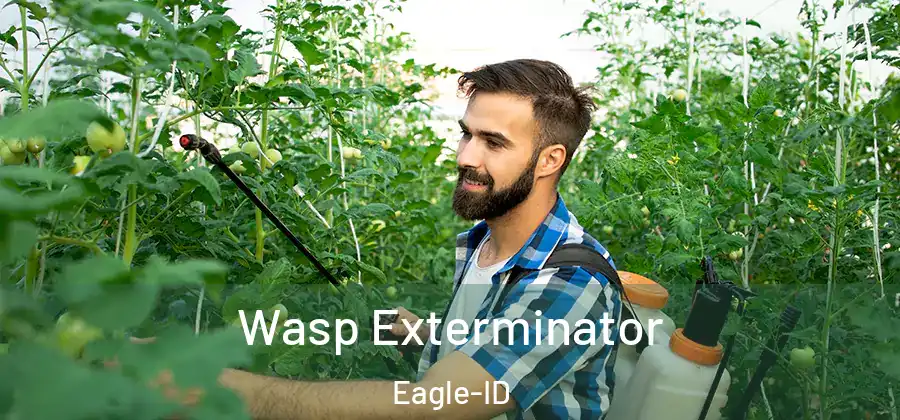 Wasp Exterminator Eagle-ID